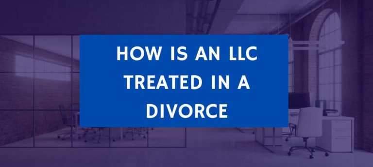 How is an LLC Treated in a Divorce